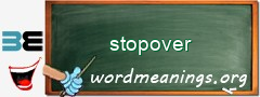 WordMeaning blackboard for stopover